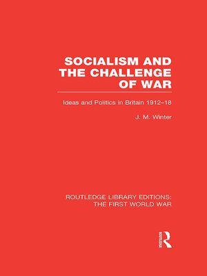 cover image of Socialism and the Challenge of War (RLE the First World War)